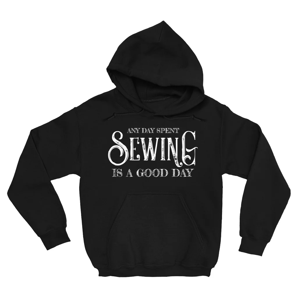 Any Day Spent Sewing Is A Good Day Hoodie - Image 2