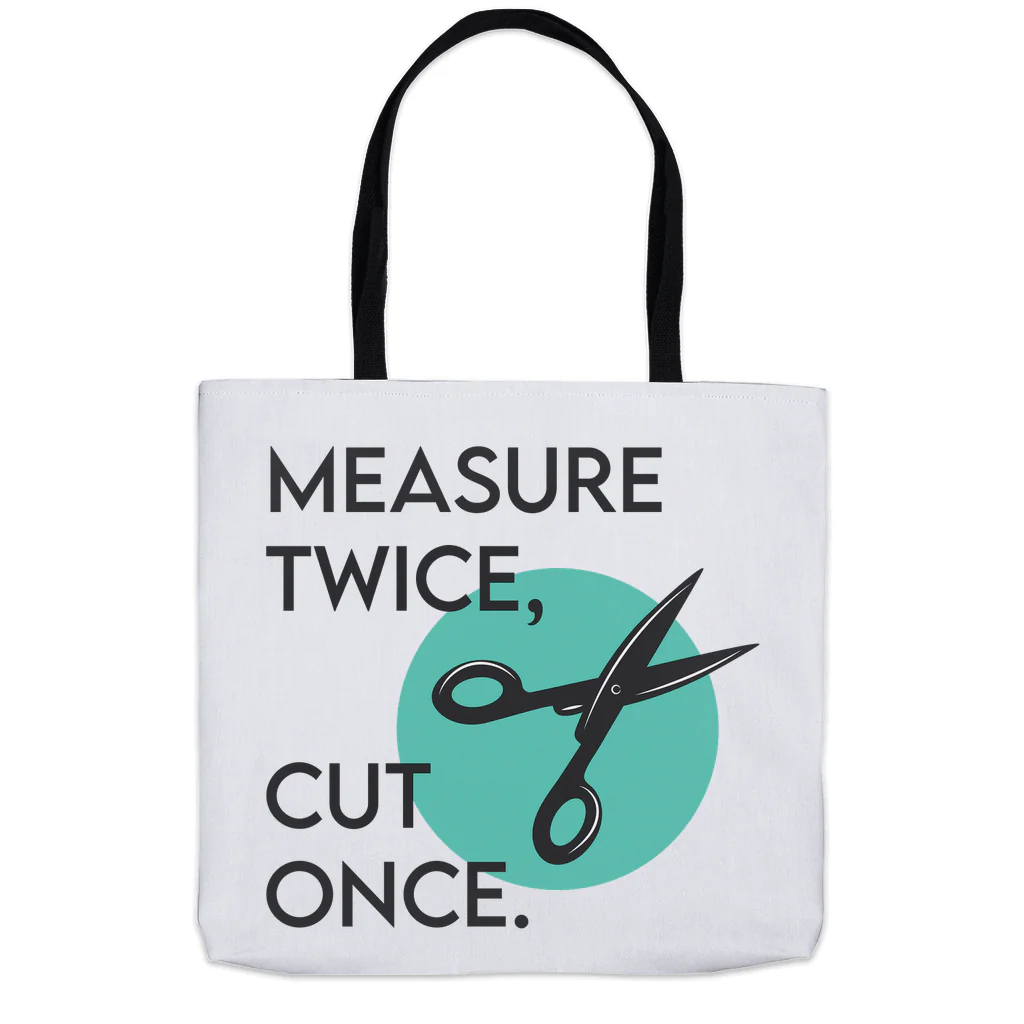 Measure Twice Cut Once Tee Tote Bag - Image 6